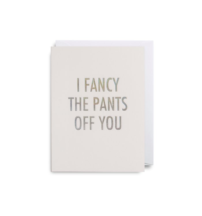 I Fancy The Pants Off You Mini Card - Persora