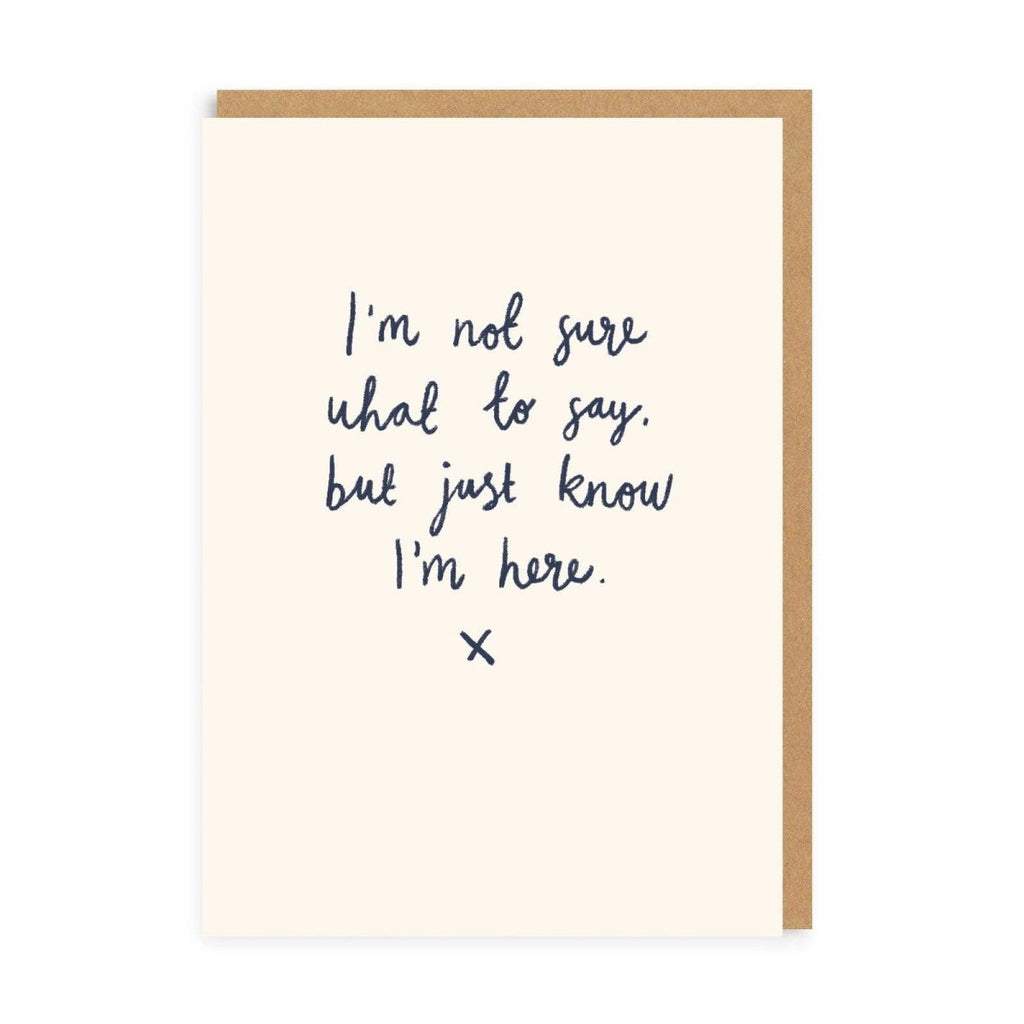 Just Know I'm Here Greeting Card - Persora