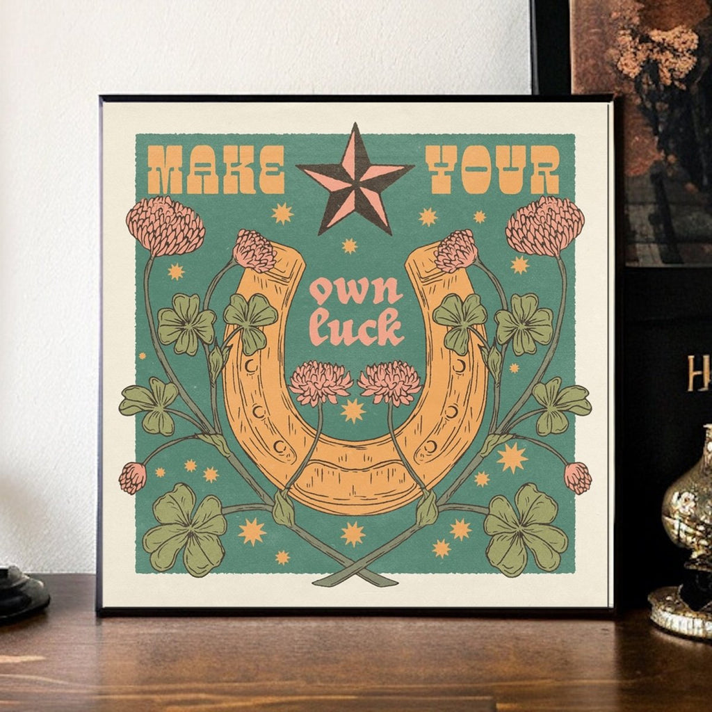 Make Your Own Luck Print - Persora