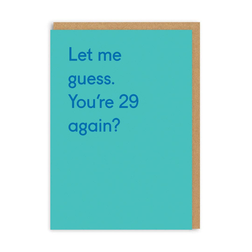 29 Again? Greeting Card - Persora