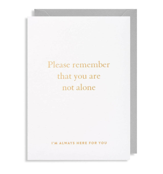 Always Here For You Greeting Card.