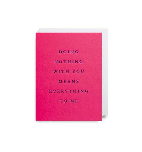 Doing Nothing With You Mini Card - Persora
