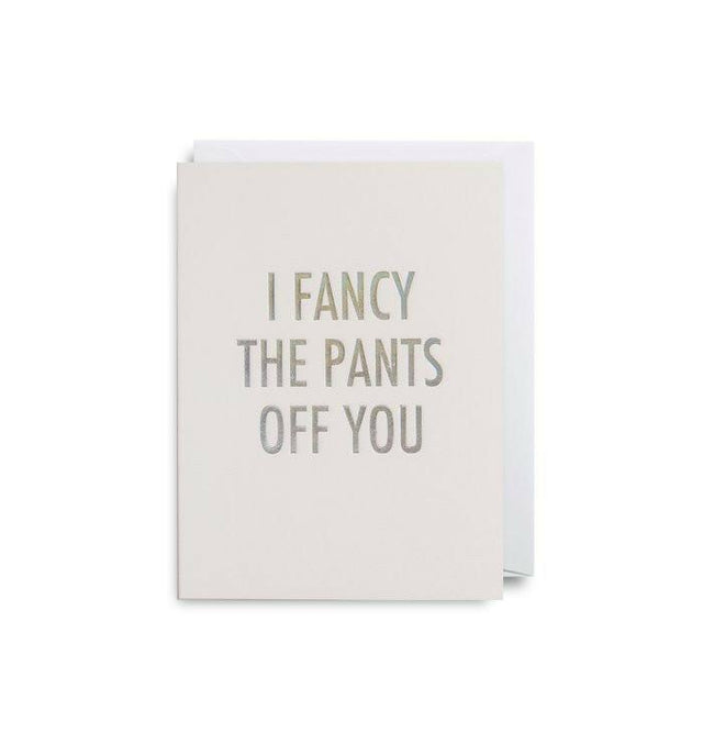 I Fancy The Pants Off You Mini Card - Persora