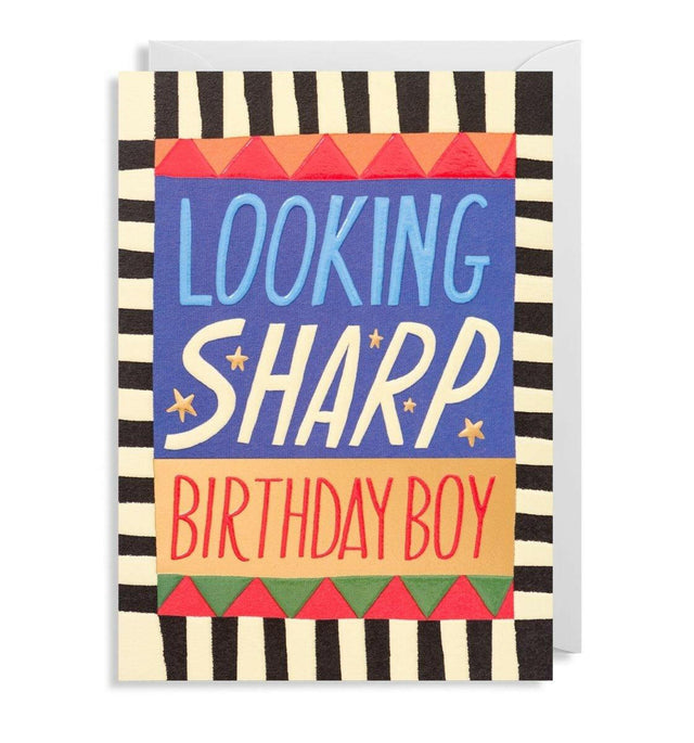 Looking Sharp Birthday Boy Greeting Card.