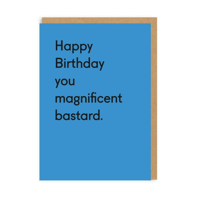 Magnificent Bastard Greeting Card.