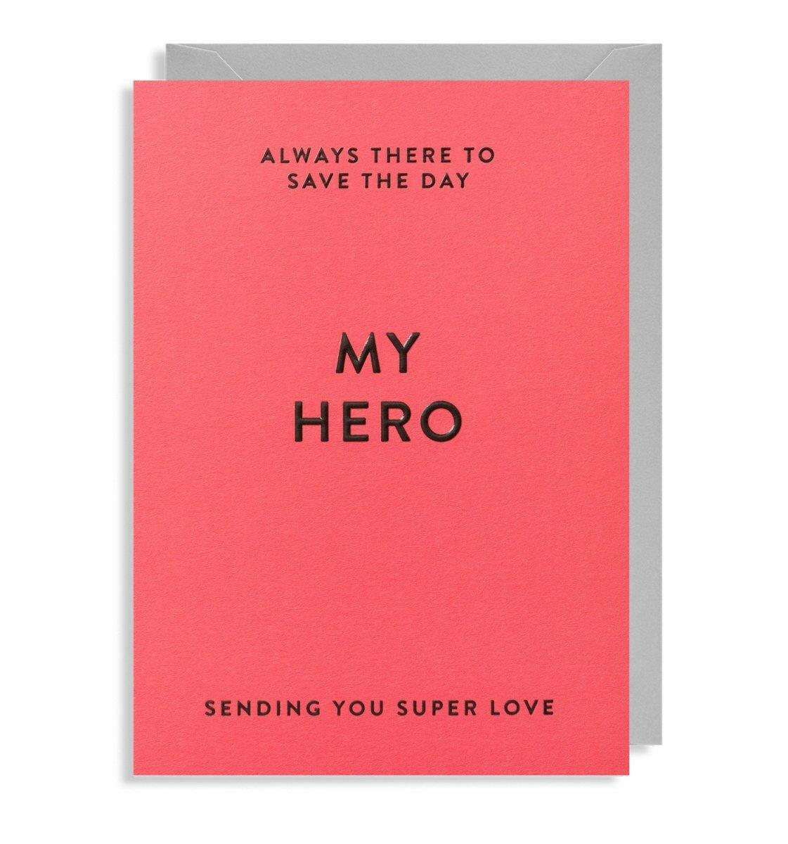 My Hero Greeting Card.