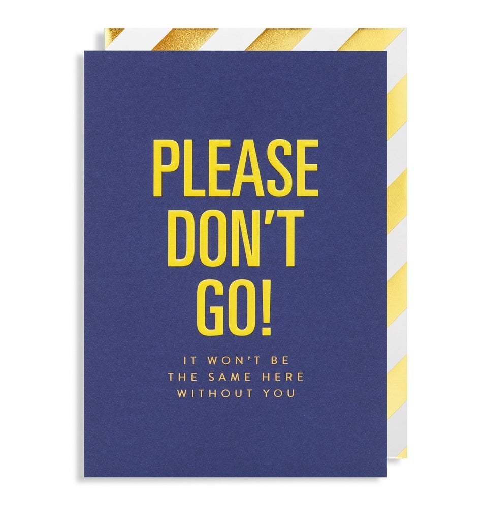 Please Don't Go Greeting Card - Persora