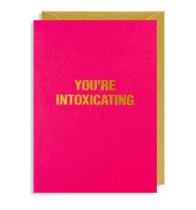 You're Intoxicating Card - Persora