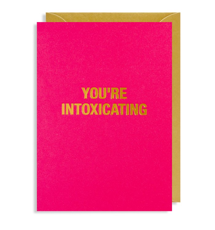 You're Intoxicating Card - Persora